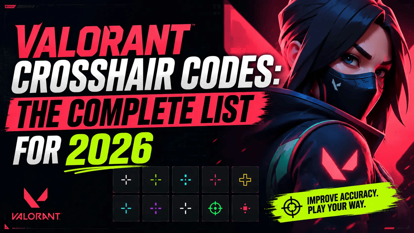 Valorant Crosshair Codes: The Complete List for 2026